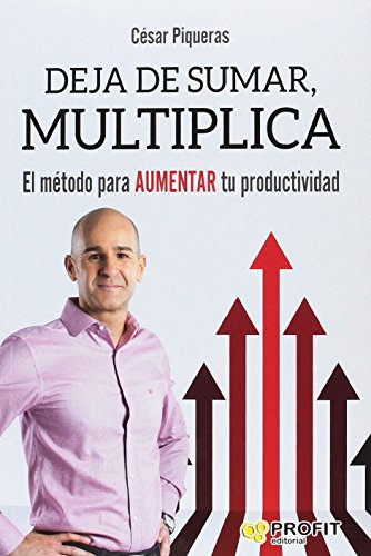 Stock image for Deja de sumar, multiplica : el m?todo para aumentar tu productividad for sale by Reuseabook