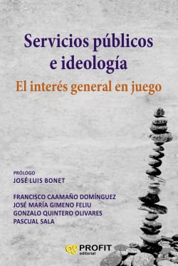 Beispielbild fr Servicios Pblicos E Ideologia. el Inters General en Juego zum Verkauf von Hamelyn