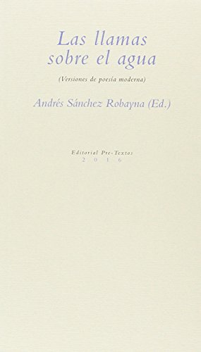 Beispielbild fr LAS LLAMAS SOBRE EL AGUA (VERSIONES DE POESA MODERNA) zum Verkauf von KALAMO LIBROS, S.L.