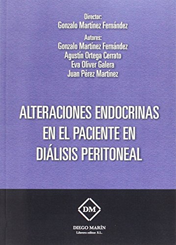 Stock image for ALTERACIONES ENDOCRINAS EN EL PACIENTE EN DIALISIS PERITONEAL for sale by AG Library