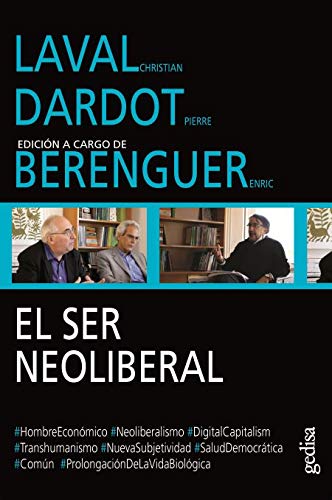Stock image for EL SER NEOLIBERAL. for sale by KALAMO LIBROS, S.L.