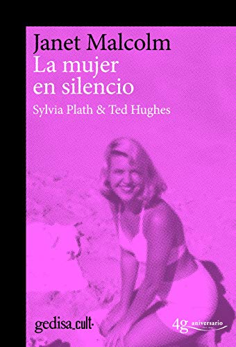 Imagen de archivo de La mujer en silencio / The Silent Woman: Sylvia Plath & Ted Hughes / Sylvia Plath and Ted Hughes a la venta por Revaluation Books