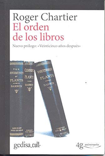9788416919253: Orden de los libros,El: Lectores, autores, bibliotecas en Europa entre los siglos XIV y XVIII: 893007 (gedisa_cult.)