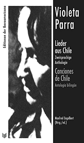 Stock image for LIEDER AUS CHILE. ZWEISPRACHIGE ANTHOLOGIE / CANCIONES DE CHILE. ANTOLOGA BILINGE for sale by KALAMO LIBROS, S.L.