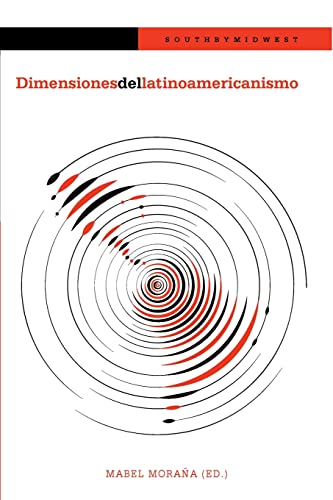 Beispielbild fr Dimensiones del latinoamericanismo (South by Midwest) (Spanish Edition) zum Verkauf von Big River Books