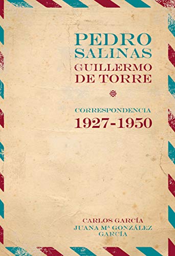 Imagen de archivo de Pedro Salinas, Guillermo de Torre. correspondencia 1927-1950 (Paperback) a la venta por CitiRetail