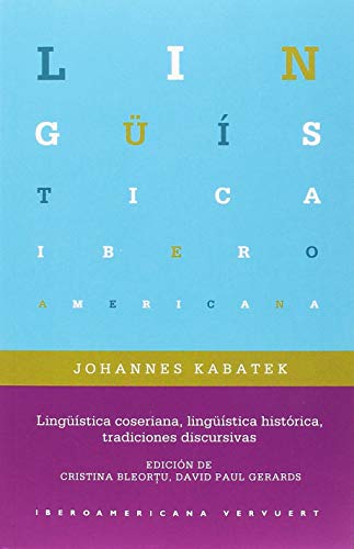 Beispielbild fr LINGSTICA COSERIANA, LINGSTICA HISTRICA, TRADICIONES DISCURSIVAS. zum Verkauf von KALAMO LIBROS, S.L.