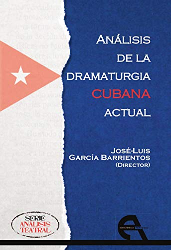 Imagen de archivo de ANALISIS DE LA DRAMATURGIA CUBANA ACTUAL a la venta por KALAMO LIBROS, S.L.