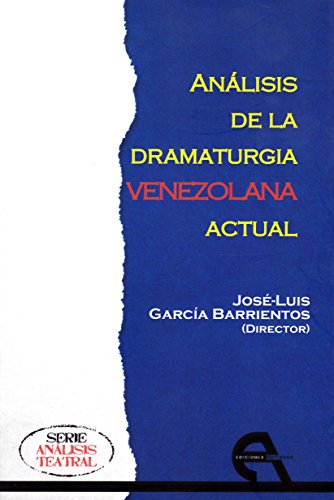 Imagen de archivo de ANALISIS DE LA DRAMATURGIA VENEZOLANA ACTUAL a la venta por KALAMO LIBROS, S.L.