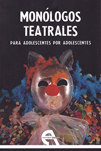 Stock image for Monlogos teatrales para adolescentes por adolescentes for sale by Agapea Libros