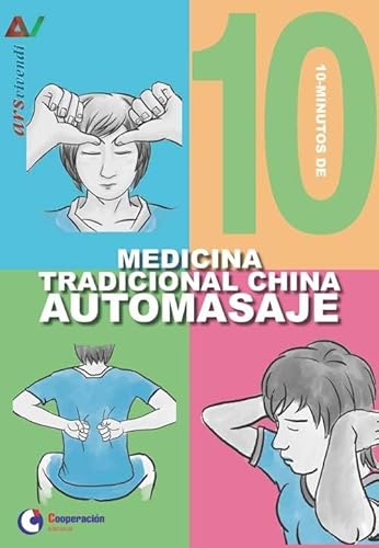 Stock image for 10 MINUTOS DE MEDICINA TRADICIONAL CHINA AUTOMASAJE. AUTOMASAJE for sale by KALAMO LIBROS, S.L.