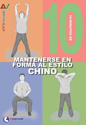 Stock image for 10 MINUTOS DE MANTENERSE EN FORMA AL ESTILO CHINO. for sale by KALAMO LIBROS, S.L.