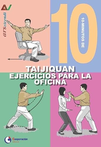 Stock image for 10 MINUTOS DE EJERCICIOS PARA LA OFICINA - TAIJIQUAN. TAIJIQUAN for sale by KALAMO LIBROS, S.L.