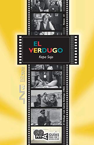 Imagen de archivo de El verdugo : Luis Garca Berlanga, 1963 a la venta por WorldofBooks