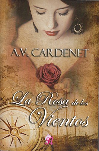 La rosa de los vientos (Spanish Edition) - A.V. Cardenet: 9788416927982 -  AbeBooks