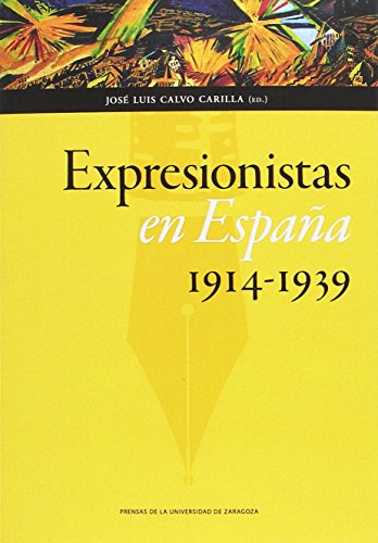 Imagen de archivo de EXPRESIONISTAS EN ESPAA (1914-1939) a la venta por KALAMO LIBROS, S.L.