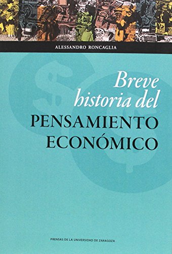Stock image for BREVE HISTORIA DEL PENSAMIENTO ECONMICO for sale by KALAMO LIBROS, S.L.