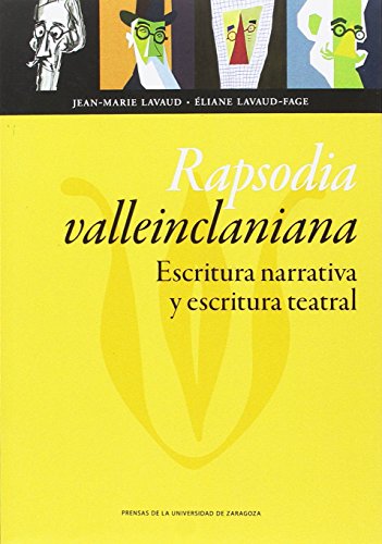 Beispielbild fr RAPSODIA VALLEINCLANIANA: Escritura narrativa y escritura teatral zum Verkauf von KALAMO LIBROS, S.L.