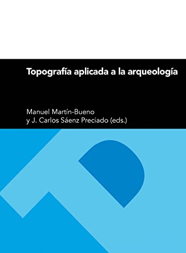 Beispielbild fr TOPOGRAFA APLICADA A LA ARQUEOLOGA zum Verkauf von KALAMO LIBROS, S.L.