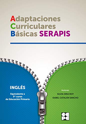 Imagen de archivo de ADAPTACIONES CURRICULARES BSICAS SERAPIS INGLS EQUIVALENTE A 3 DE PRIMARIA a la venta por KALAMO LIBROS, S.L.