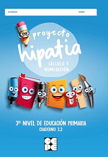 Imagen de archivo de PROYECTO HIPATIA. CLCULO Y NUMERACIN. 3er NIVEL DE EDUCACIN PRIMARIA. CUADERNO 3.2 a la venta por KALAMO LIBROS, S.L.