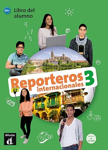 Stock image for Reporteros Internacionales 3 Libro del alumno + CD: Reporteros Internacionales 3 Libro del alumno + CD (Spanish Edition) for sale by Textbook Pro