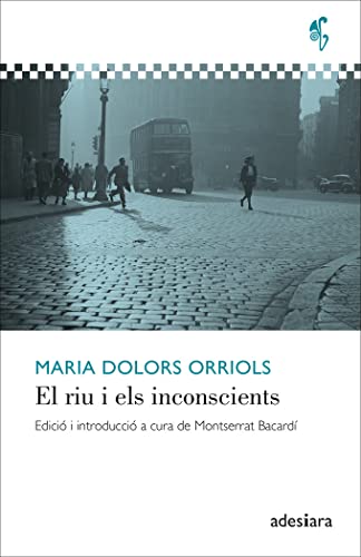 Stock image for EL RIU I ELS INCONSCIENTS for sale by KALAMO LIBROS, S.L.