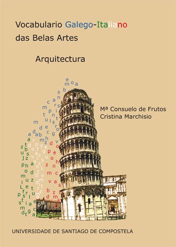 Stock image for VOCABULARIO GALEGO-ITALIANO DAS BELAS ARTES for sale by Siglo Actual libros