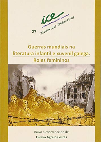 Imagen de archivo de Guerras mundiais na literatura infantil e xuvenil galega. a la venta por AG Library