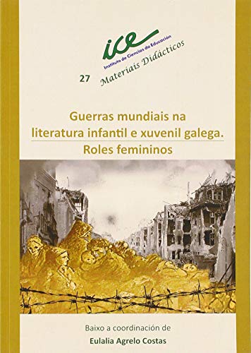 Stock image for Guerras mundiais na literatura infantil e xuvenil galega. for sale by AG Library