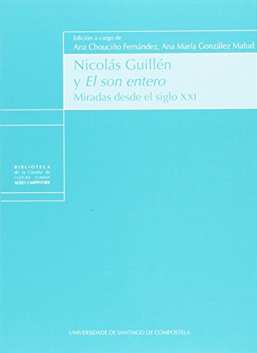 9788416954575: Nicols Guilln y el son entero. Miradas desde siglo XXI (FONDO)