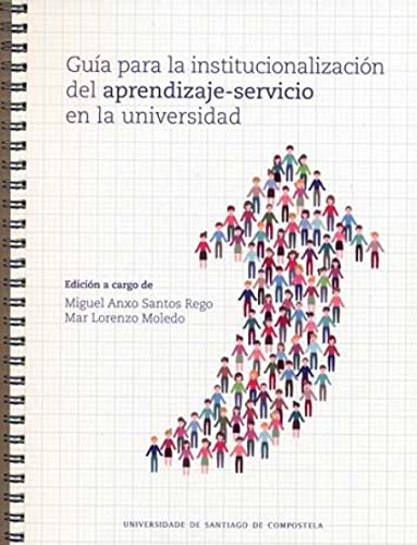 Imagen de archivo de GUIA PARA LA INSTITUCIONALIZACIN DEL APRENDIZAJE-SERVICIO EN LA UNIVERSIDAD a la venta por Siglo Actual libros