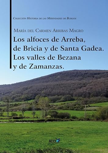 9788416956593: Los alfoces de Arreba, de Bricia y de Santa Gadea Los valles de Bezana y de Zamanzas. (SIN COLECCION)