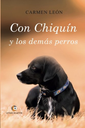 Stock image for Con Chiqun y los dems perros for sale by Agapea Libros