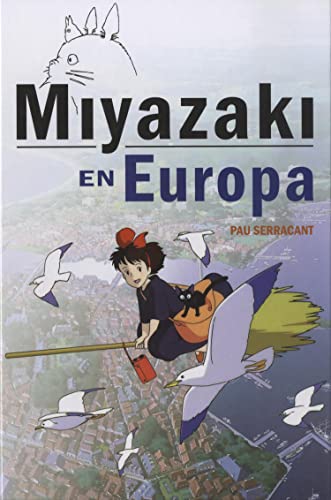 Beispielbild fr Miyazaki en Europa:La influencia de la cultura europea en el genio japons zum Verkauf von medimops