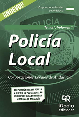 Imagen de archivo de Polica Local. Corporaciones Locales de Andaluca. Temario Volumen 1 (Spanish Edition) a la venta por Iridium_Books