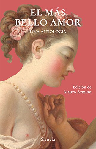 9788416964260: El ms bello amor: Una antologa: 345 (Libros del Tiempo)