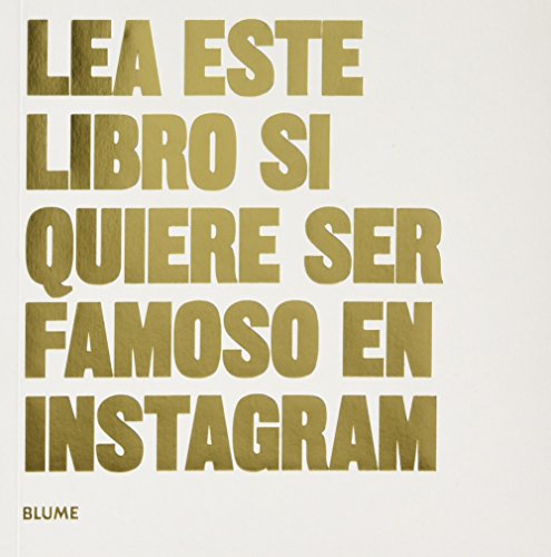 Stock image for LEA ESTE LIBRO SI QUIERE SER FAMOSO EN INSTAGRAM for sale by KALAMO LIBROS, S.L.