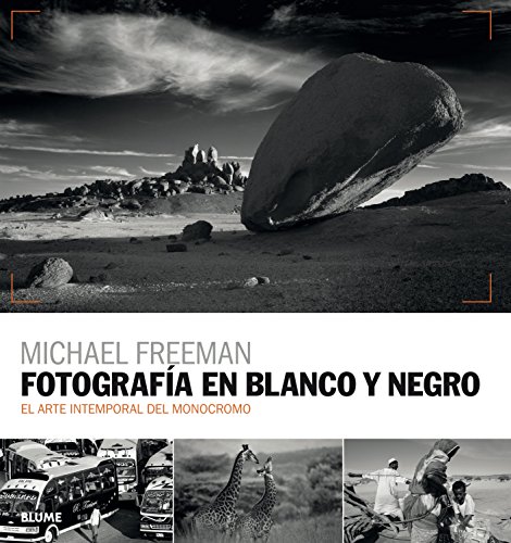 Imagen de archivo de Fotografa En Blanco Y Negro: El Arte Intemporal Del Monocromo (sin Coleccion) a la venta por RecicLibros