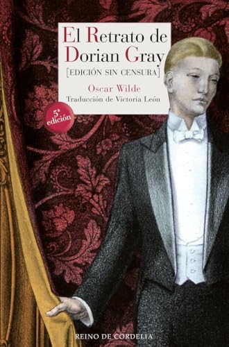 9788416968213: El retrato de Dorian Gray: Edicin sin censura