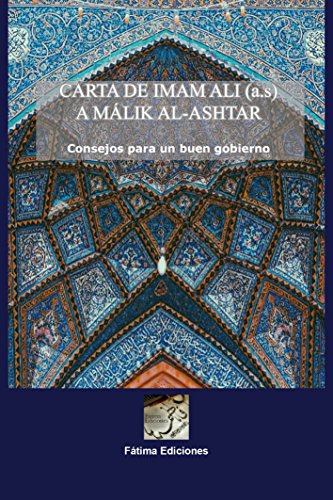 Imagen de archivo de Carta de Imam Ali a Mlik Al-Ashtar: Consejos para un buen gobierno a la venta por Zilis Select Books