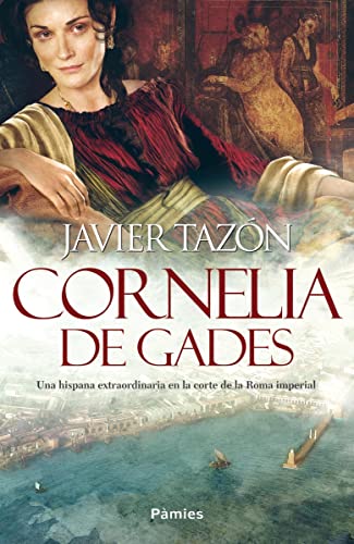 9788416970216: Cornelia de Gades (Histrica) (Spanish Edition)