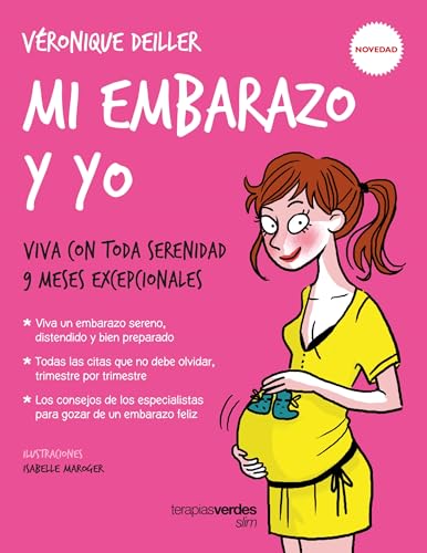 Stock image for Mi embarazo y yo: Viva con toda serenidad 9 meses excepcionales (Spanish Edition) for sale by Books Unplugged