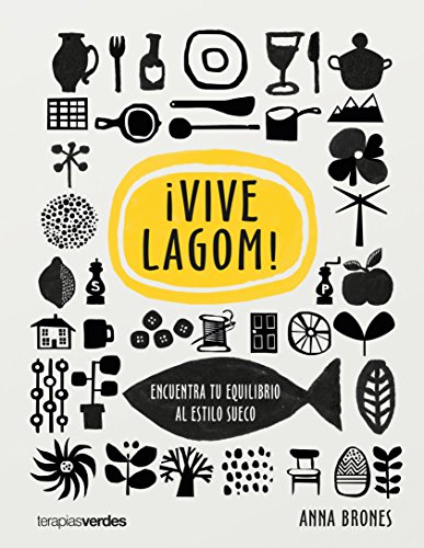Beispielbild fr Vive Lagom! : encuentra tu equilibro al estilo sueco (Terapias nicos) zum Verkauf von medimops
