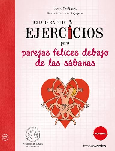 Beispielbild fr CUADERNO DE EJERCICIOS PARA PAREJAS FELICES DEBAJO DE LAS SBANAS zum Verkauf von KALAMO LIBROS, S.L.