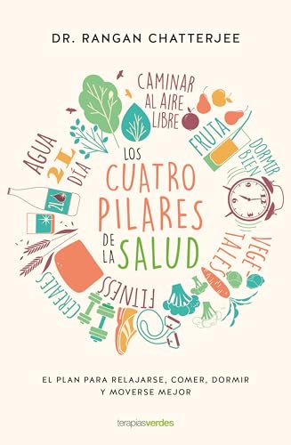 Stock image for Los cuatro pilares de la salud: El plan para relajarse, comer, dormir y moverse mejor (Spanish Edition) for sale by Dream Books Co.