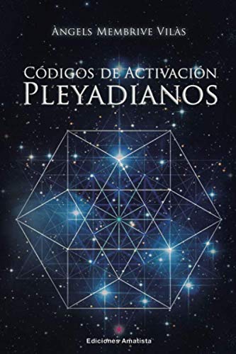 9788416977444: CDIGOS DE ACTIVACIN PLEYADIANOS