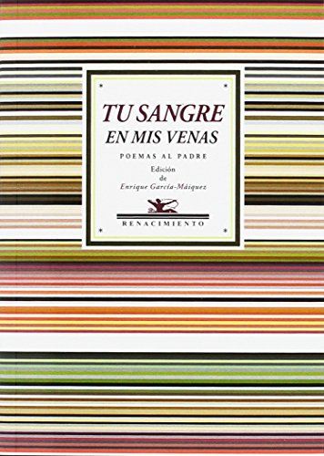 9788416981229: Tu sangre en mis venas: Poemas al padre (ANTOLOGIAS)