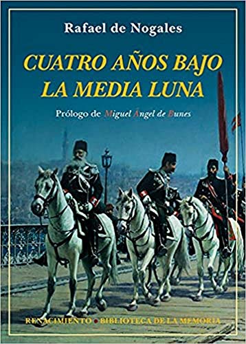 Imagen de archivo de CUATRO AOS BAJO LA MEDIA LUNA a la venta por KALAMO LIBROS, S.L.