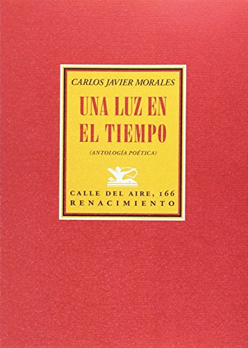 Imagen de archivo de UNA LUZ EN EL TIEMPO (Antología poética) a la venta por KALAMO LIBROS, S.L.